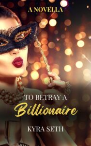 To Betray A Billionaire
